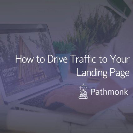 How to Drive Traffic to Your Landing Page Featured Image