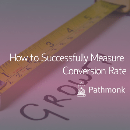 How to Successfully Measure Conversion Rate Featured Image