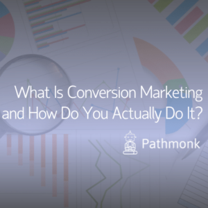 What Is Conversion Marketing and How Do You Actually Do It Featured Image