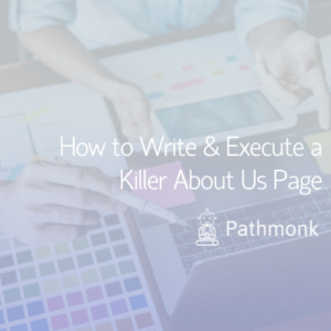 How to Write & Execute a Killer About Us Page Featured Image