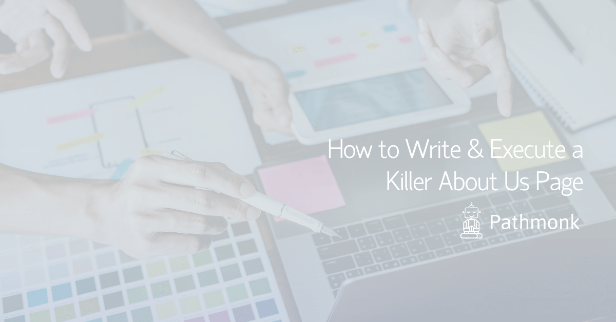 How to Write & Execute a Killer About Us Page In Article