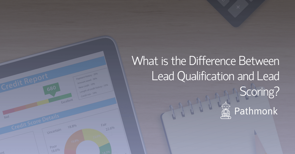 What is the Difference Between Lead Qualification and Lead Scoring In Article