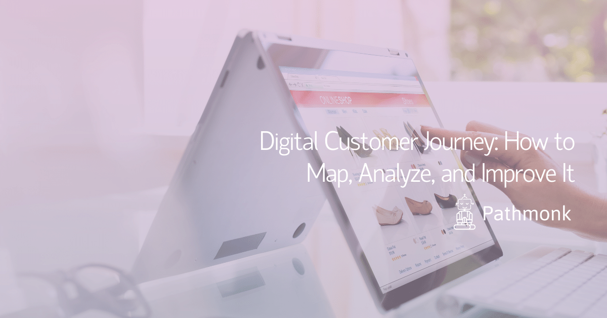 Digital Customer Journey How to Map, Analyze, and Improve It In Article
