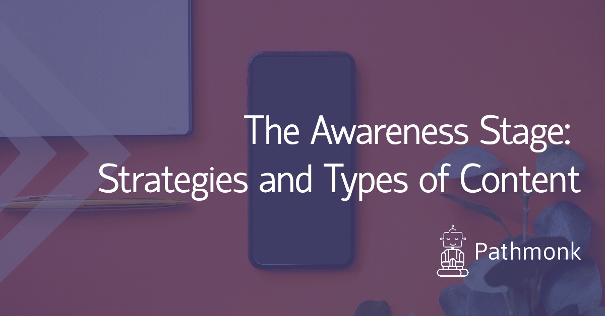 Strategies and Content for The Awareness Stage