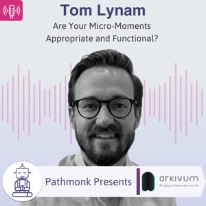 Are Your Micro-Moments Appropriate and Functional_ _ Interview with Tom Lynam from Arkivum
