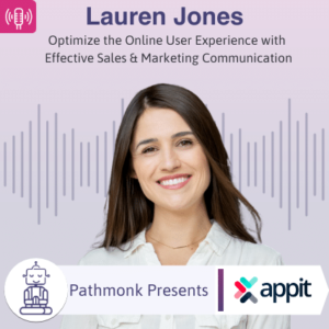 Optimize the Online User Experience with Effective Sales & Marketing Communication _ Interview with Lauren Jones from Appit Ventures
