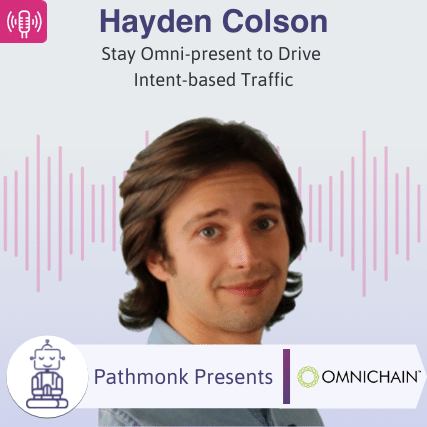 Stay Omni-present to Drive intent-based Traffic Interview with Hayden Colson from Omnichain