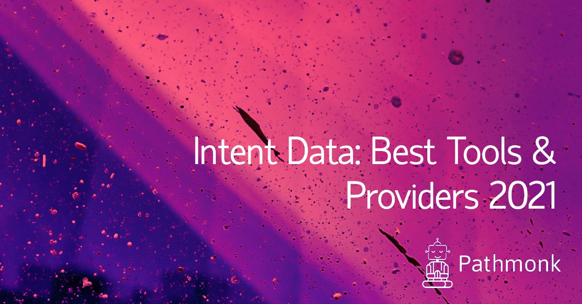 Intent Data: Best Tools & Providers 2021