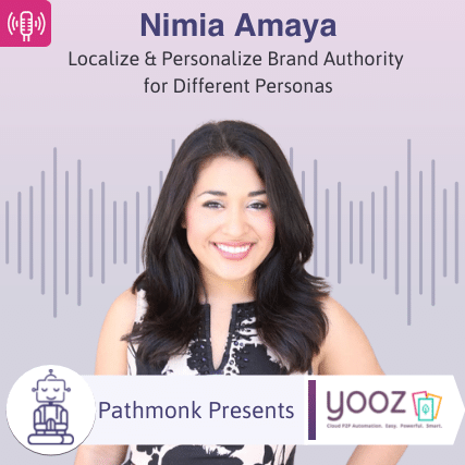 Localize & Personalize Brand Authority for Different Personas Interview with Nimia Amaya from Yooz