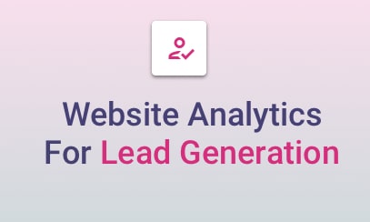 Website Analytics Made For Lead Generation Marketing