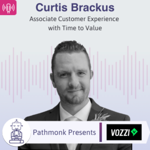 Associate Customer Experience with Time to Value Interview with Curtis Brackus from Vozzi