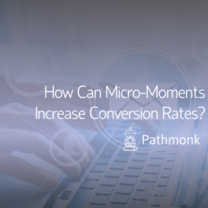 How Can Micro-Moments Increase Conversion Rates Featured Images