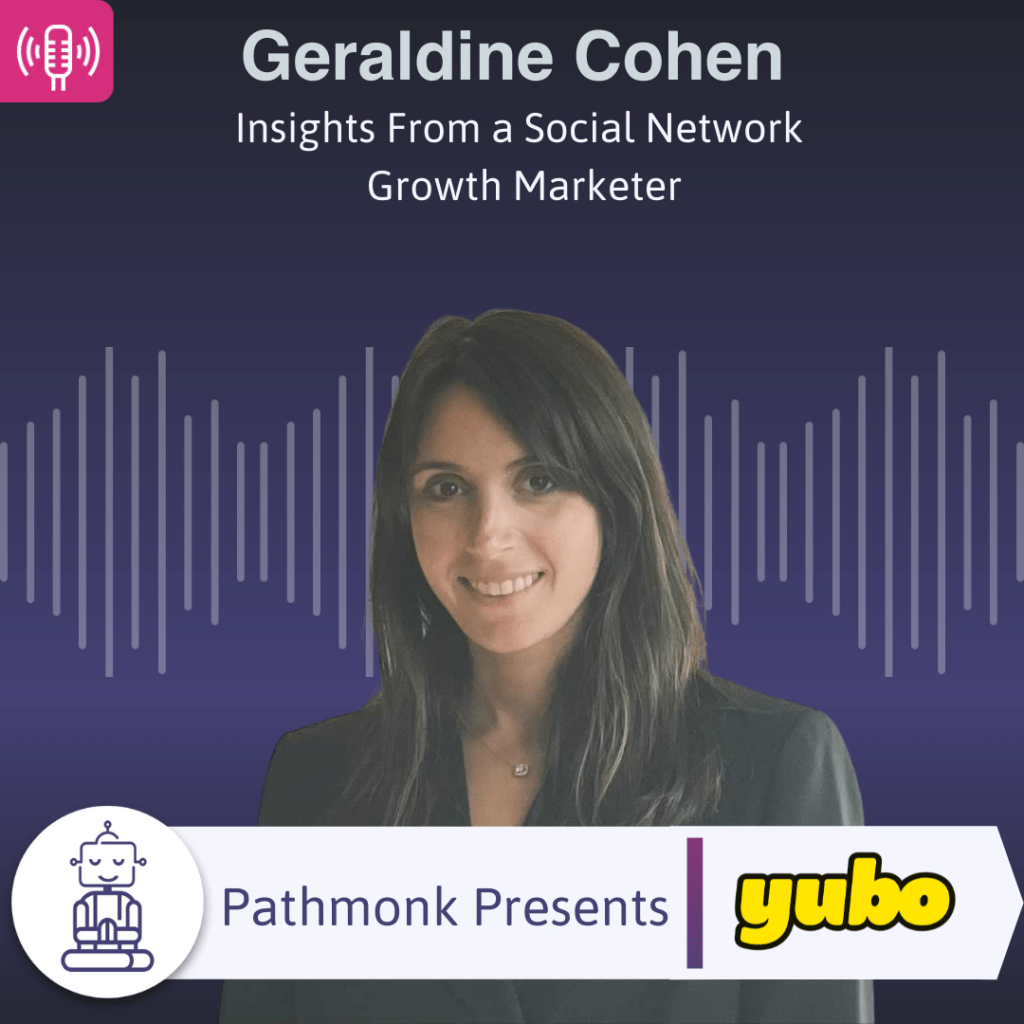 Insights From a Social Network Growth Marketer Interview with Geraldine Cohen from Yubo