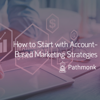 How to Start with Account-Based Marketing Strategies Featured Image
