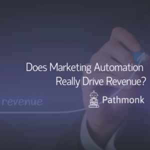 Does Marketing Automation Really Drive Revenue Featured Image