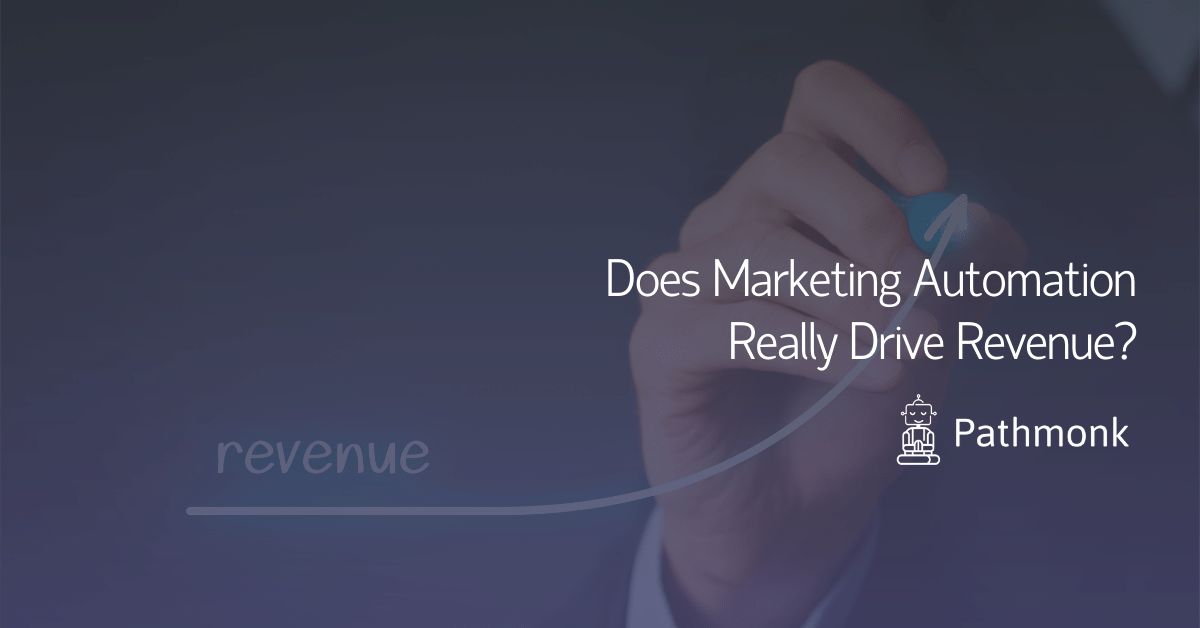 Does Marketing Automation Really Drive Revenue In Article