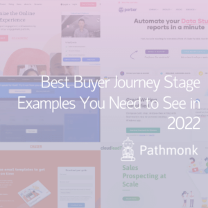 Best Buyer Journey Stage Examples You Need to See in 2022 Featured Image