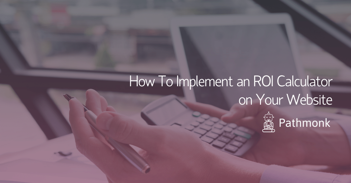 How To Implement an ROI Calculator on Your Website In Article