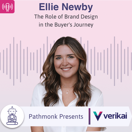 The Role of Brand Design in the Buyer's Journey Interview with Ellie Newby from Verikai