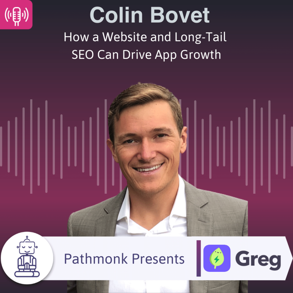 How a Website and Long-Tail SEO Can Drive App Growth Interview with Colin Bovet from Gregarious Inc