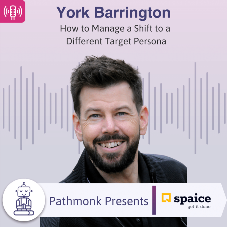 How to Manage a Shift to a Different Target Persona Interview with York Barrington from Spaice 1