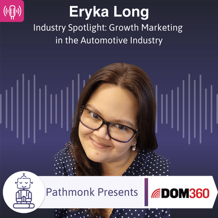 Industry Spotlight Growth Marketing in the Automotive Industry Interview with Eryka Long from DOM360