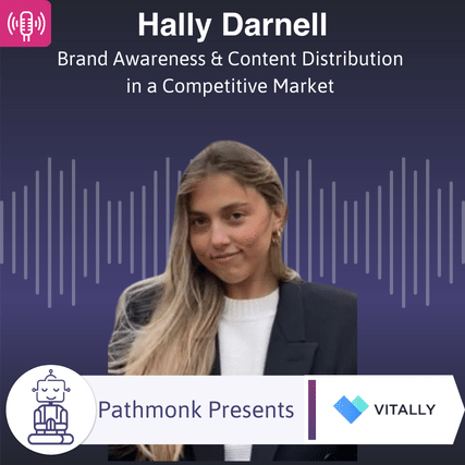 Brand Awareness & Content Distribution in a Competitive Market Interview with Hally Darnell from Vitally