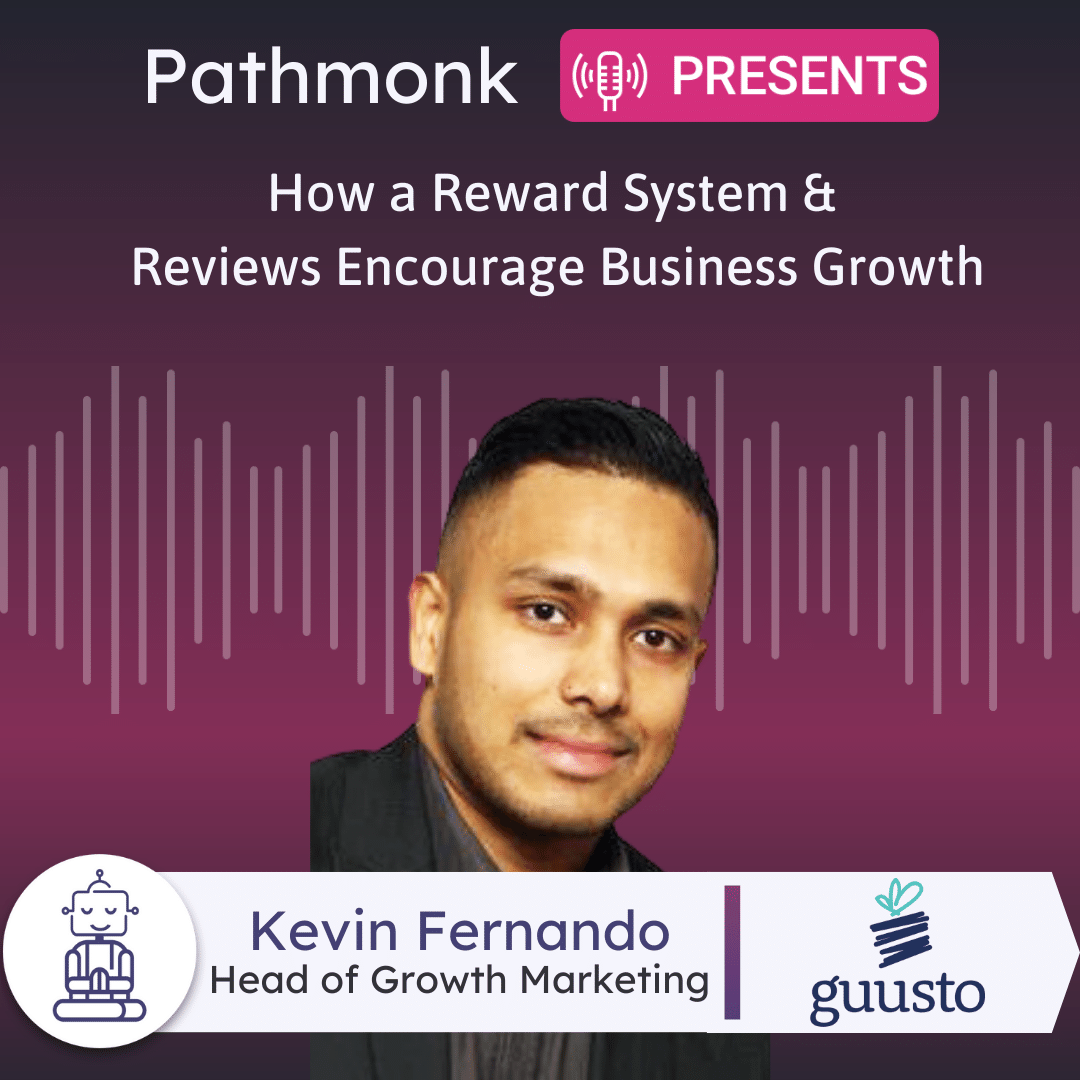 How a Reward System & Reviews Encourage Business Growth Interview with Kevin Fernando from Guusto