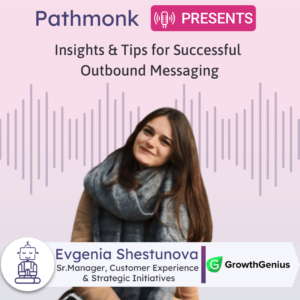 Insights & Tips for Successful Outbound Messaging Interview with Evgenia Shestunova from GrowthGenius
