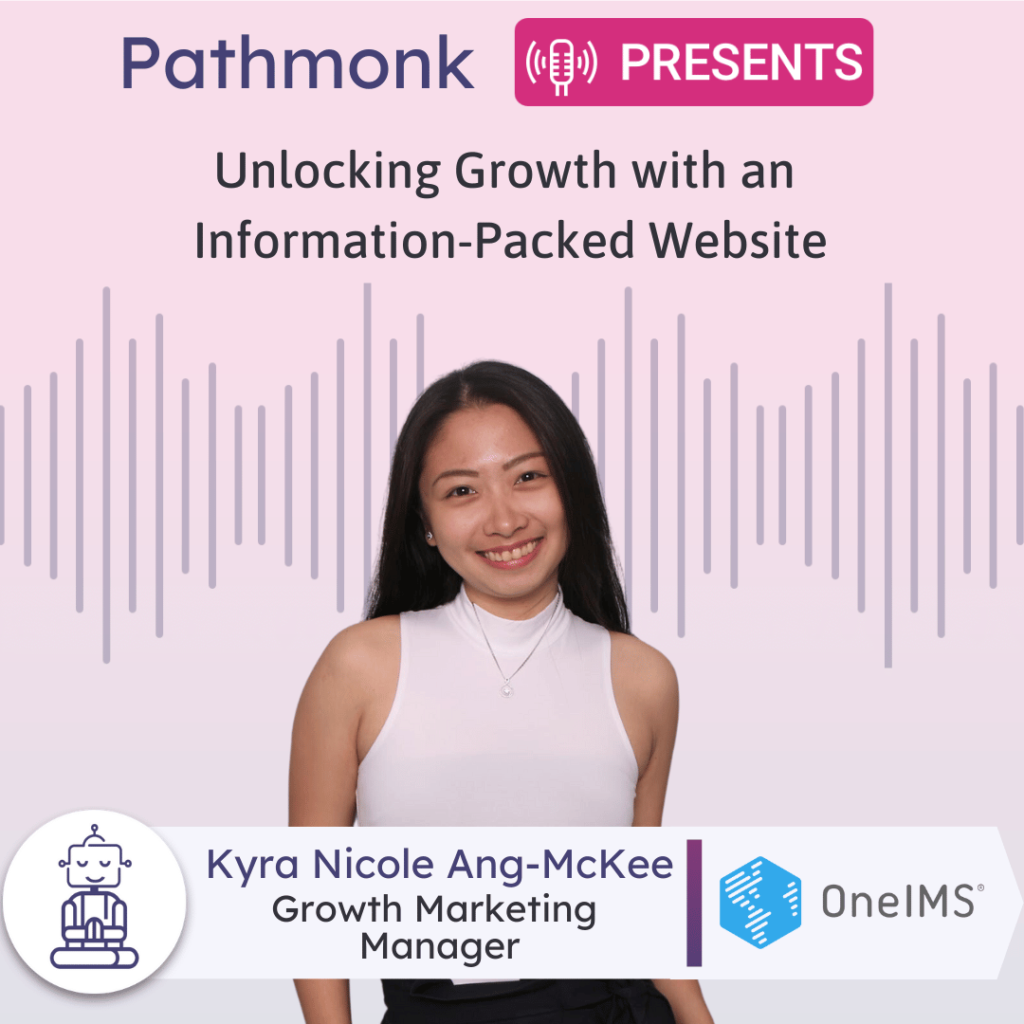 Unlocking Growth with an Information-Packed Website Interview with Kyra Nicole Ang-McKee from OneIMS