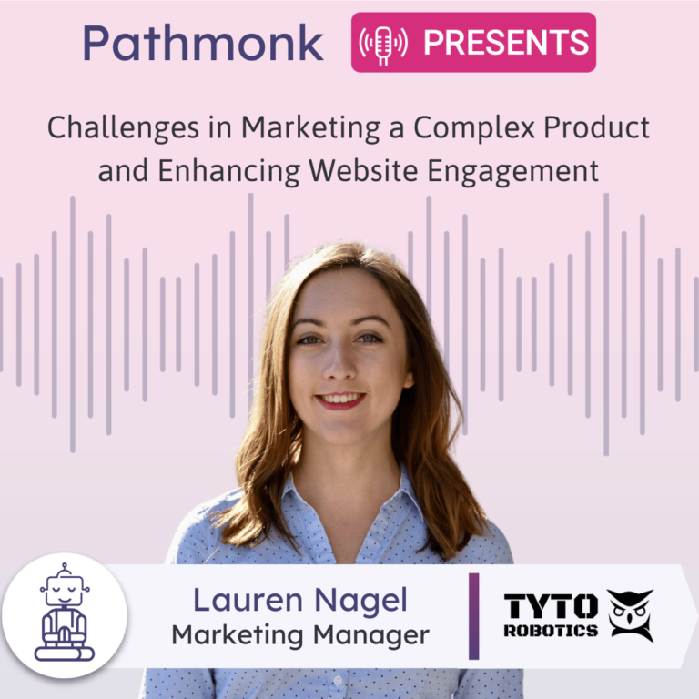 Challenges in Marketing a Complex Product and Enhancing Website Engagement Interview with Lauren Nagel from Tyto Robotics