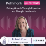 Driving Growth Through Expertise and Thought Leadership Interview with Rabiah Coon from 3SHARE