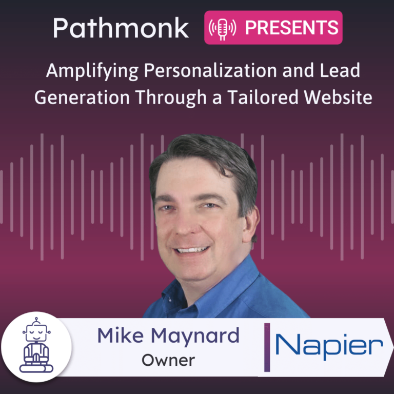 Amplifying Personalization and Lead Generation Through a Tailored Website Interview with Mike Maynard from Napier Partnership Limited