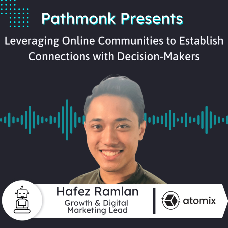 Leveraging Online Communities to Establish Connections with Decision-Makers Interview with Hafez Ramlan from Atomix Logistics
