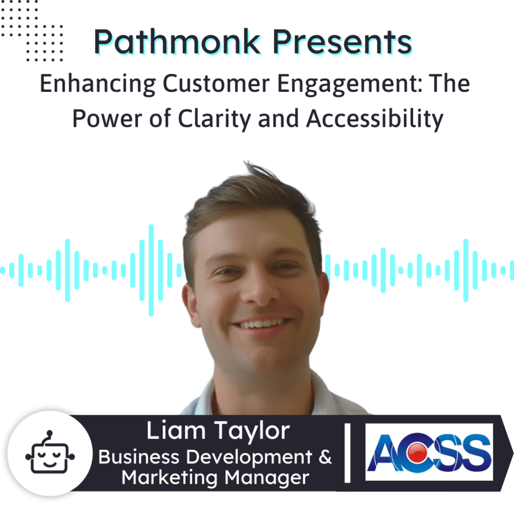 Enhancing Customer Engagement The Power of Clarity and Accessibility Interview with Liam Taylor from AC Security Solution