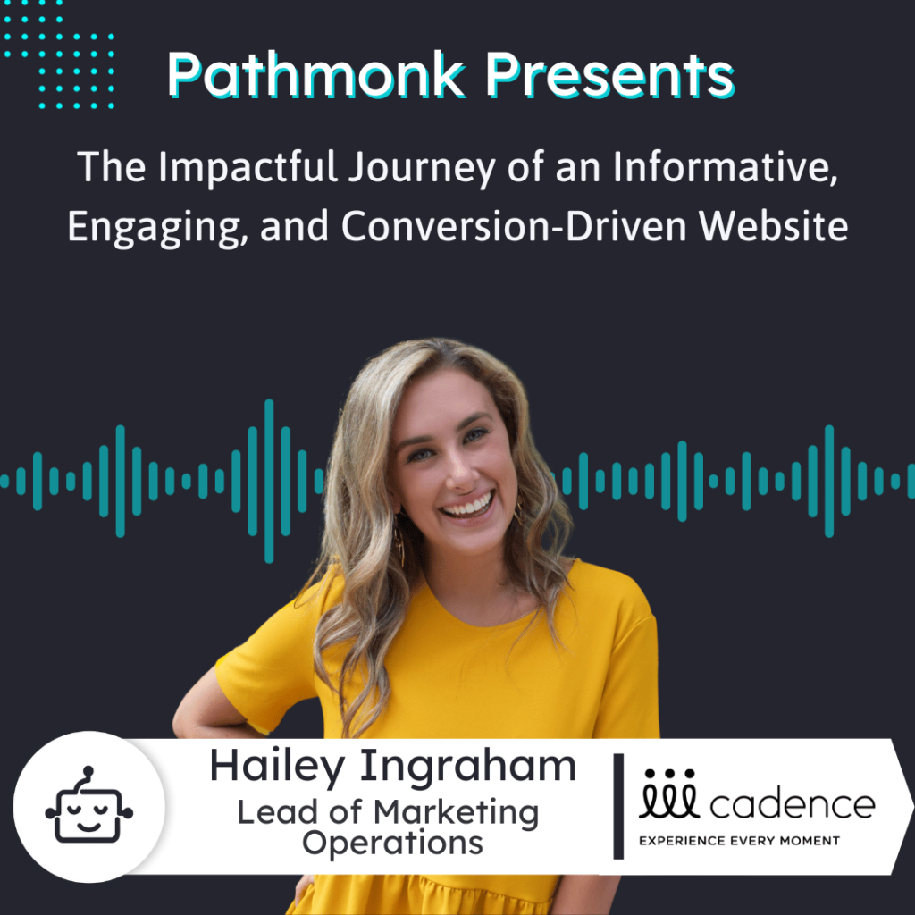 The Impactful Journey of an Informative, Engaging, and Conversion-Driven Website Interview with Hailey Ingraham from Event Cadence