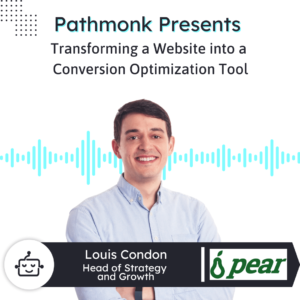 Transforming a Website into a Conversion Optimization Tool Interview with Louis Condon from Pearce Commerce