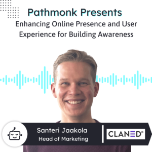 Enhancing Online Presence and User Experience for Building Awareness Interview with Santeri Jaakola from Claned