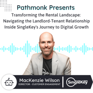 Navigating the Landlord-Tenant Relationship Inside SingleKey's Journey to Digital Growth