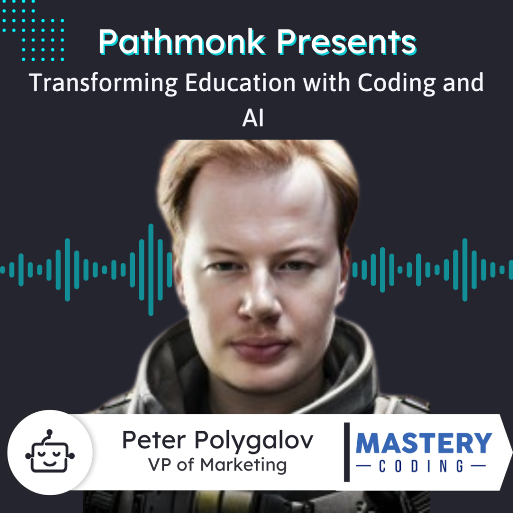 Transforming Education with Coding and AI | Peter Polygalov from ...