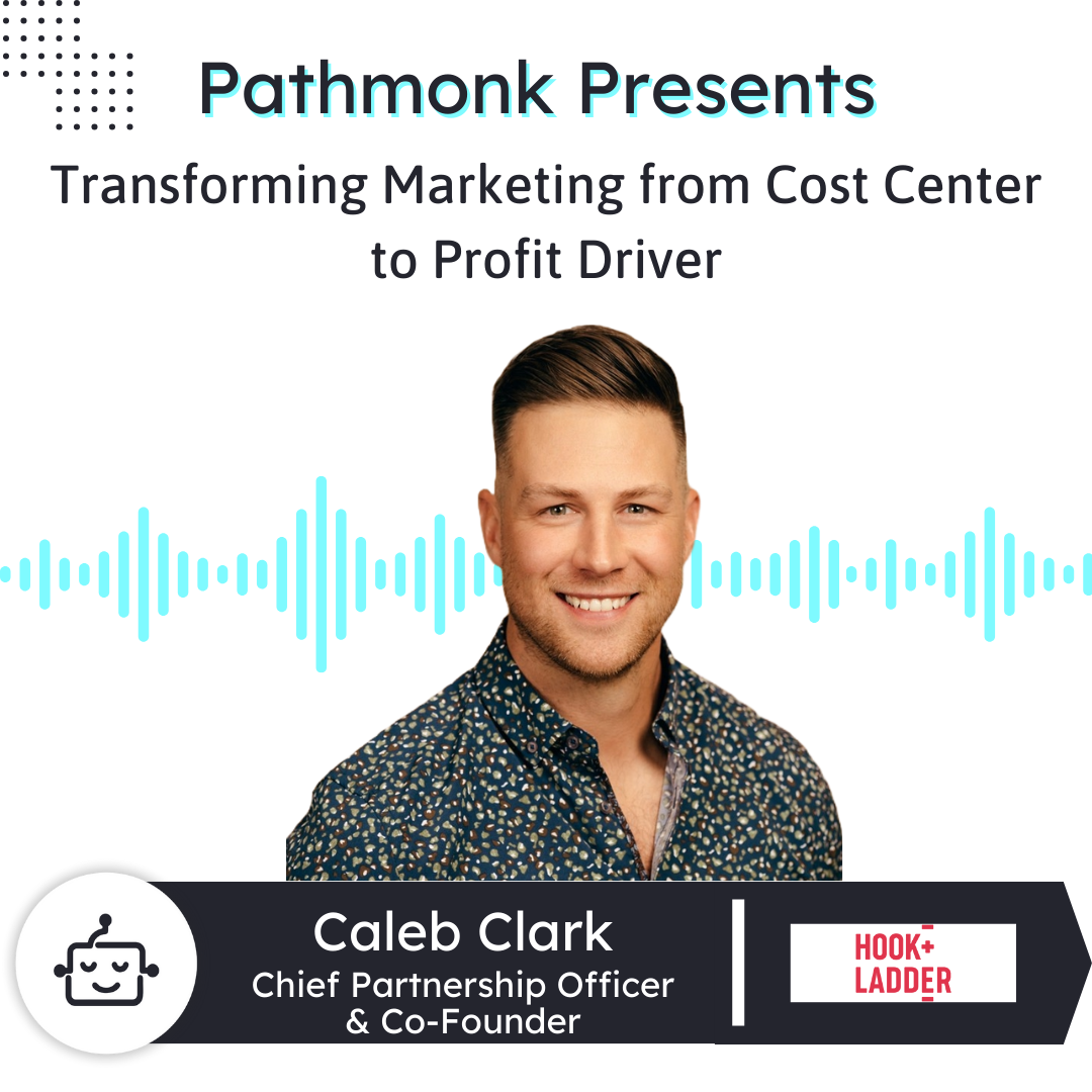 Transforming Marketing from Cost Center to Profit Driver | Caleb Clark ...