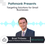 Targeting Solutions for Small Businesses | Brad Thibeau from Everlance