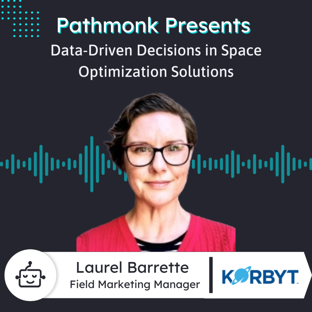 Data-Driven Decisions in Space Optimization Solutions | Laurel Barrette from Korbyt