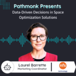 Data-Driven Decisions in Space Optimization Solutions | Laurel Barrette from NFS Technology