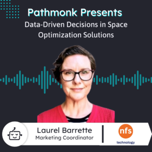 Data-Driven Decisions in Space Optimization Solutions | Laurel Barrette from NFS Technology