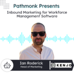 Inbound Marketing for Workforce Management Software | Ian Roderick from Kenjo