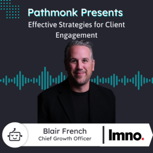 Effective Strategies for Client Engagement | Blair French from LMNO