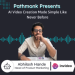 AI Video Creation Made Simple Like Never Before | Abhilash Hande from InVideo