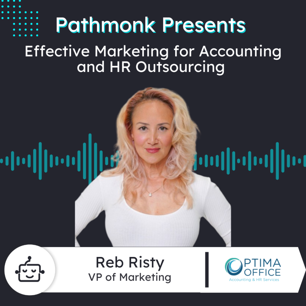 Effective Marketing for Accounting and HR Outsourcing | Reb Risty from Optima Office