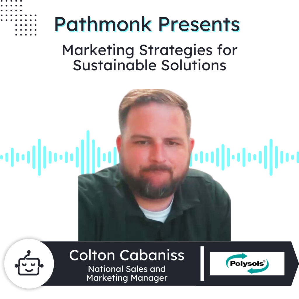 Marketing Strategies for Sustainable Solutions | Colton Cabaniss from Polysols